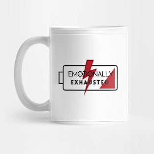 Emotionally Exhausted Mug